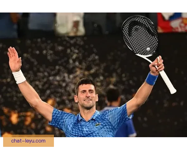 德约科维奇力克新星晋级决赛再掀网坛风云引爆全球球迷热议焦点之战